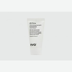 Шампунь для объема (мини-формат) EVO Gluttony Volumising Shampoo (travel) 30 мл