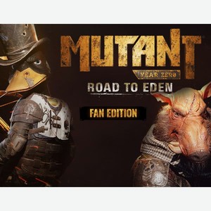 Дополнение Funcom Mutant Year Zero: Road to Eden Fan Upgrade (PC)
