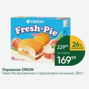 Пирожное ORION Fresh Pie бисквитное с персиковой начинкой, 300 г