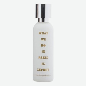 What We Do In Paris Is Secret: парфюмерная вода 1,5мл