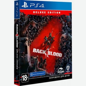 Игра PlayStation Back 4 Blood. Deluxe Edition, RUS (игра и субтитры), для PlayStation 4