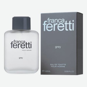 Franca Feretti Grey: туалетная вода 100мл