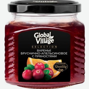 Варенье Global Village selection бруснично-апельсиновое с пряностями 310г