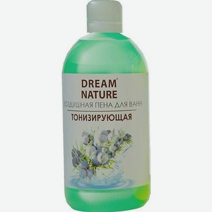 DREAM NATURE Воздушная пена для ванн  Тонизирующая  с ароматом можжевельника
