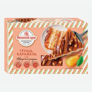 Торт Венский цех груша-карамель 420 г